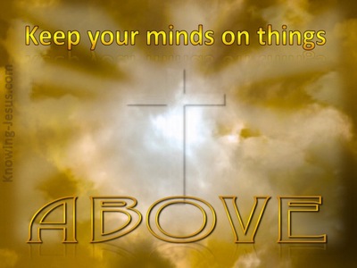 Colossians 3:2 The Better Way (devotional)06:20 (yellow)